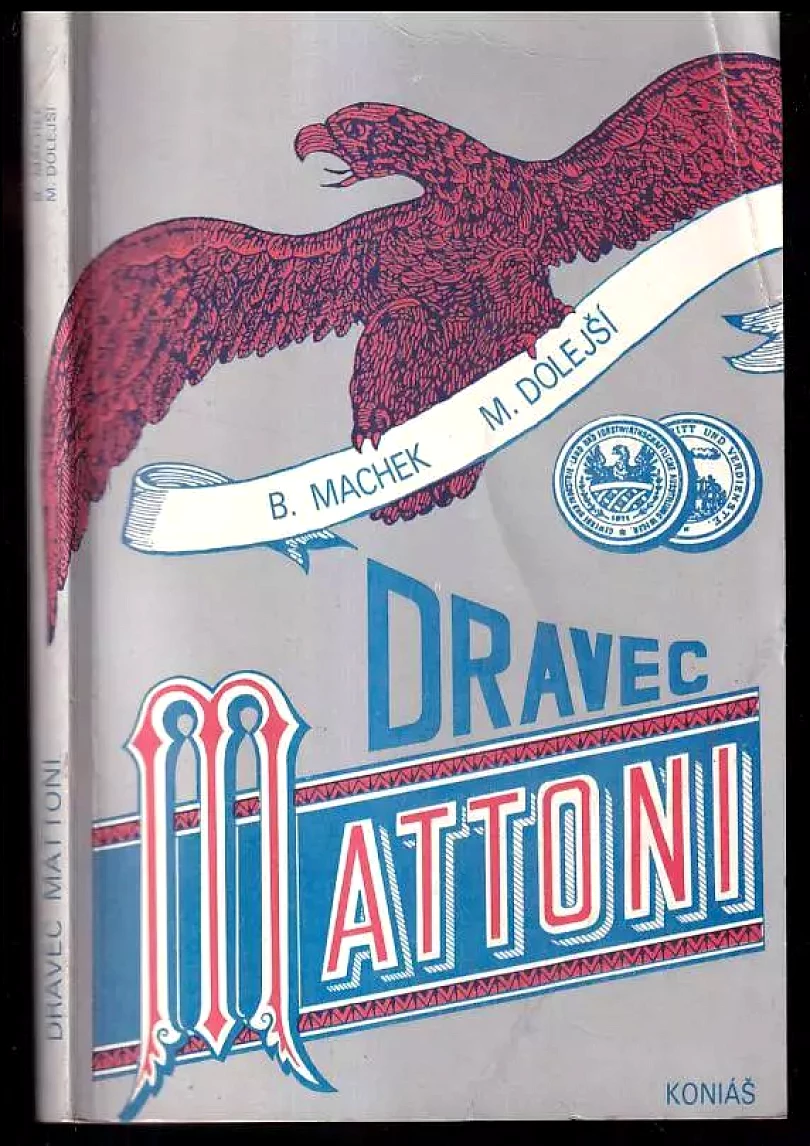 Levně Dravec Mattoni (Bohuslav Machek, 1992)