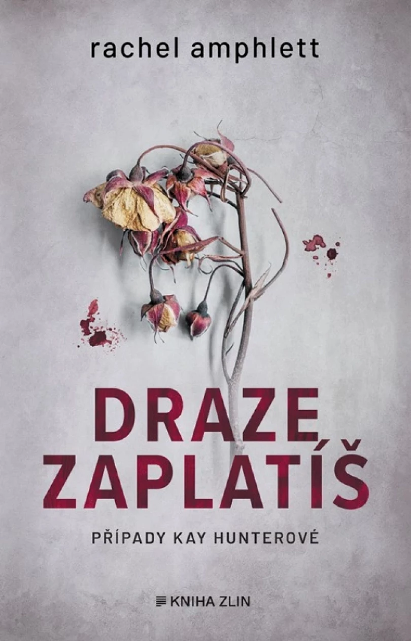 Draze zaplatíš (Amphlett Rachel, 2024)