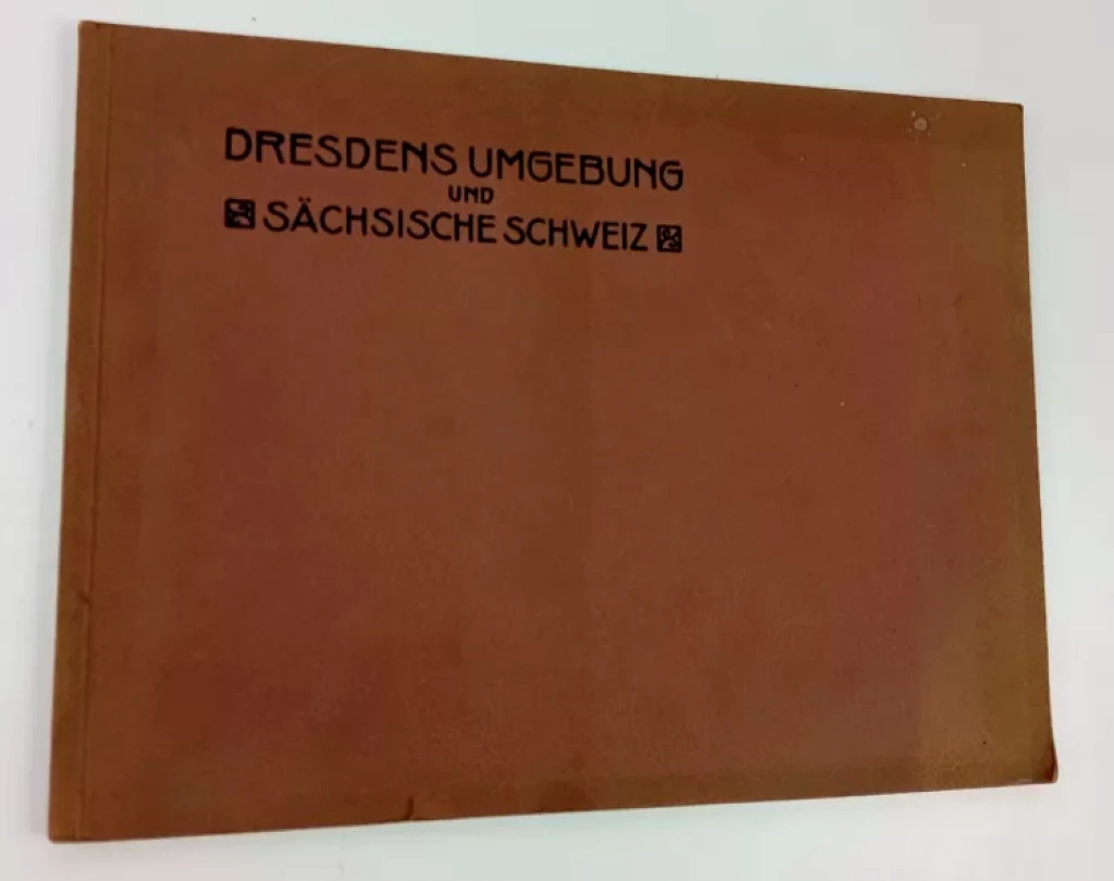 Levně Dresden's Umgebung und die Sächsische Schweiz - 24 Ansichten der Hauptsehenswürdigkeiten aus Dresden's Umgebung und der Sächs. Schweiz (, 1910)