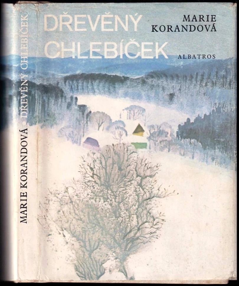 Levně Dřevěný chlebíček (Marie Korandová, 1984)