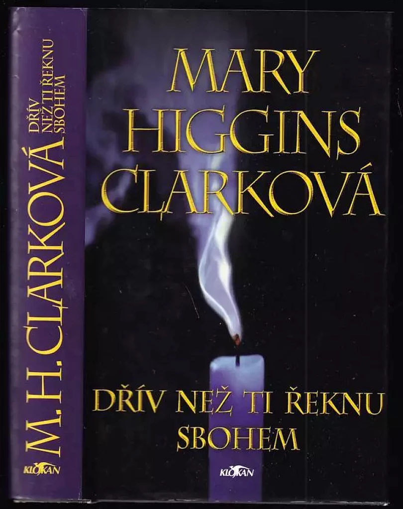 Levně Dřív než ti řeknu sbohem (Mary Higgins Clark, 2000)