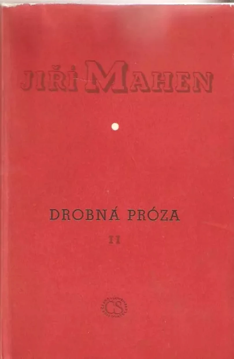 Drobná próza (Jiří Mahen, 1954)