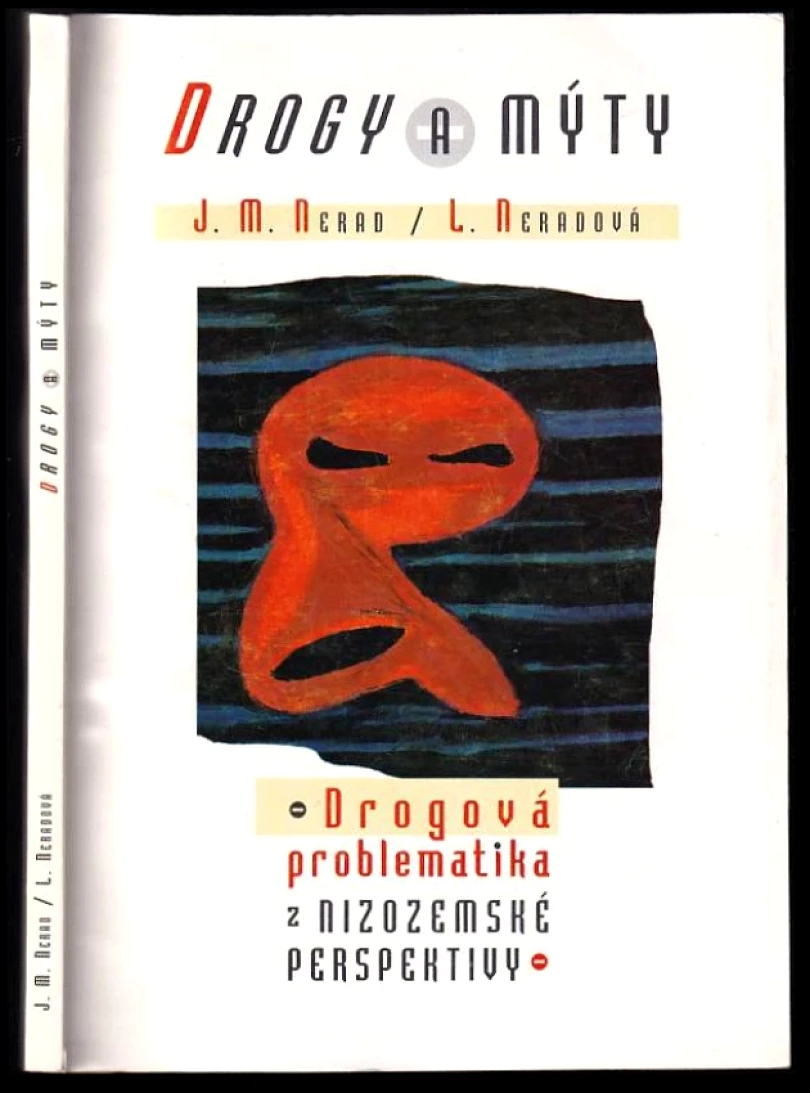 Levně Drogy a mýty (Jindřich M Nerad, 1998)