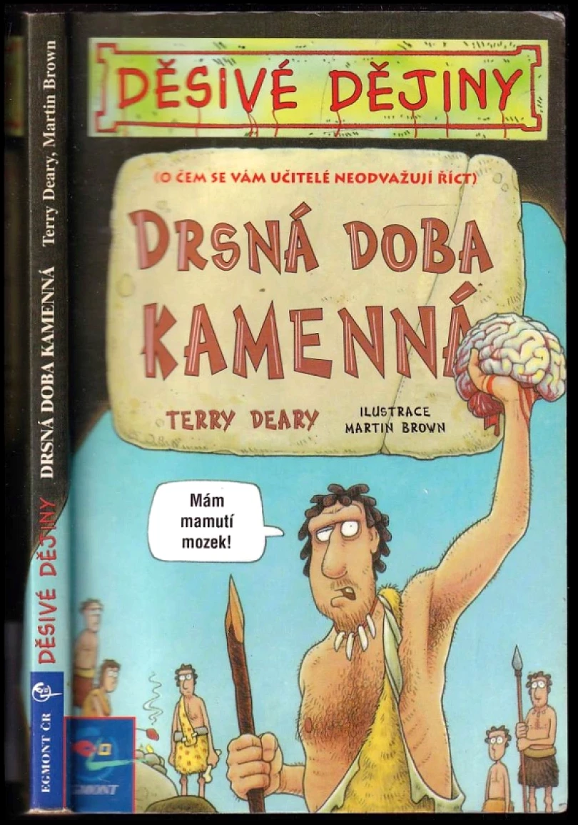 Levně Drsná doba kamenná (Terry Deary, 2000)