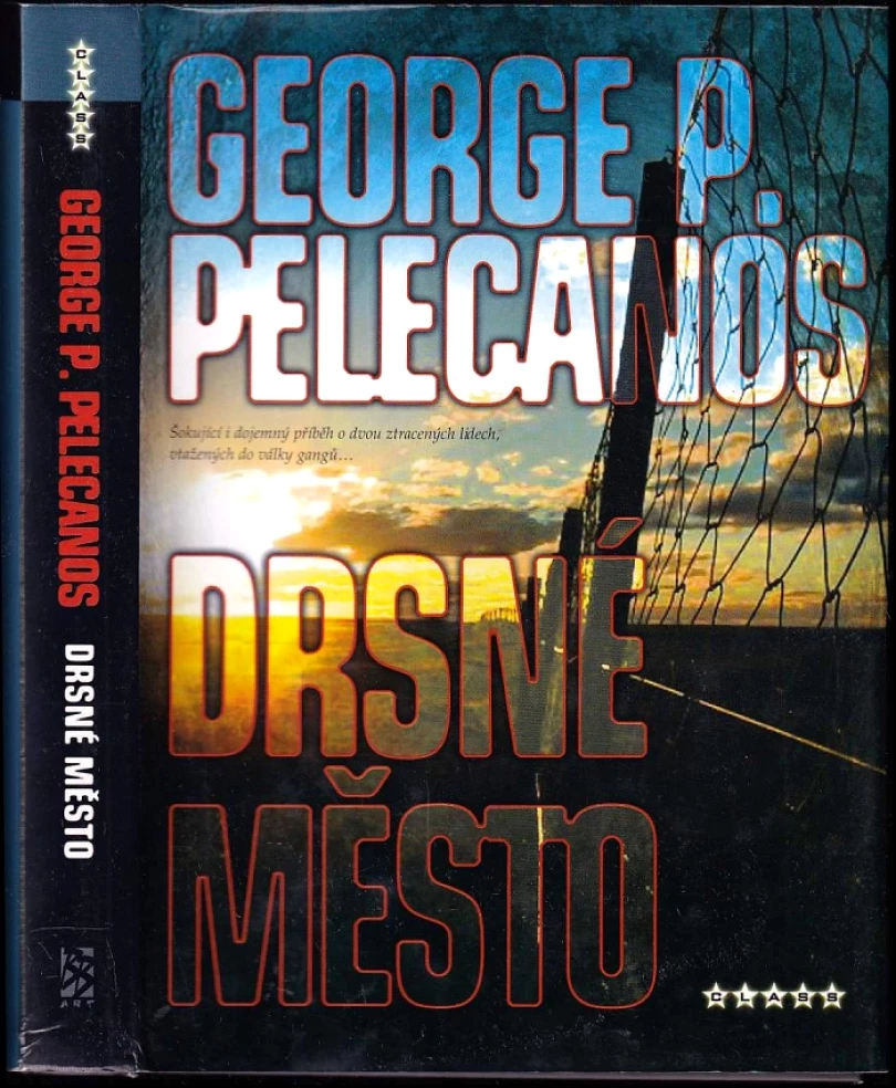 Drsné město (George P Pelecanos, 2006)