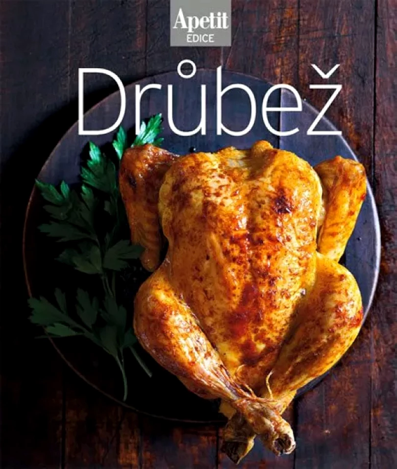 Levně Drůbež (redakce Apetit,, 2013)