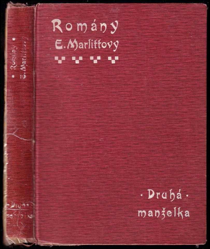 Levně Druhá manželka (Eugenie Marlitt, 1910)