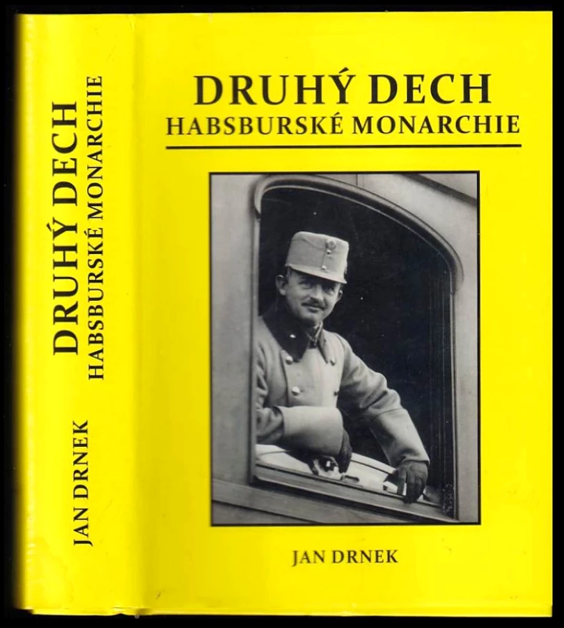 Druhý dech habsburské monarchie (Jan Drnek, 2024)