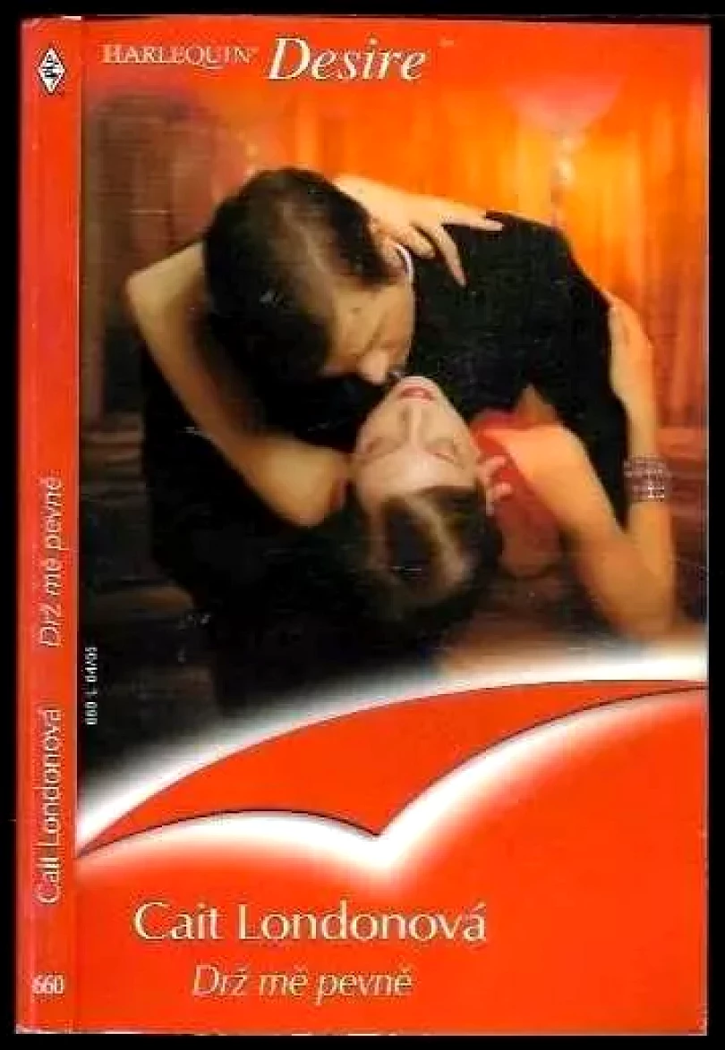 Drž mě pevně (Cait London, 2005)