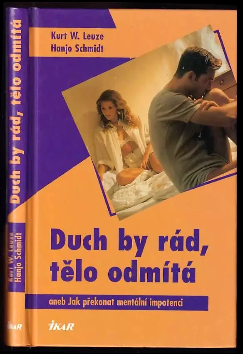 Levně Duch by rád, tělo odmítá (Kurt W Leuze, 2002)