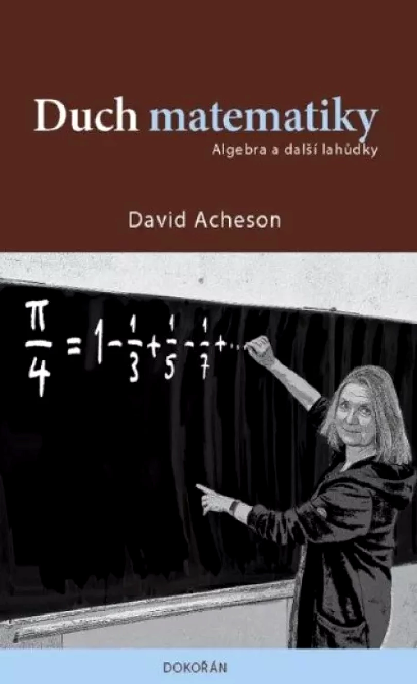 Levně Duch matematiky (David Acheson, 2024)