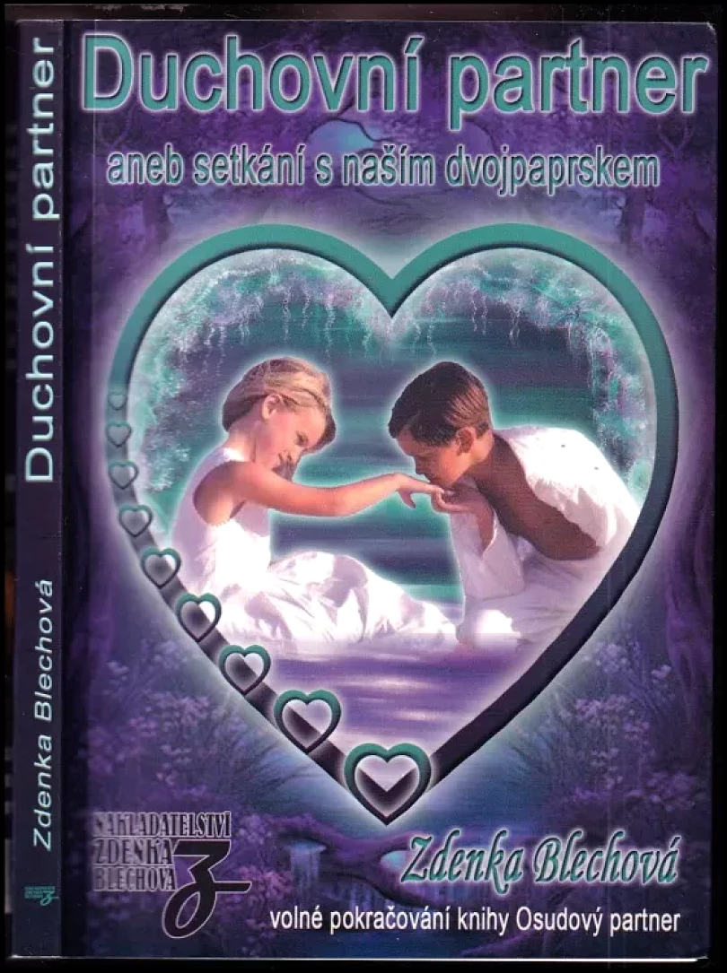 Duchovní partner, aneb, Setkání s naším dvojpaprskem (Zdenka Blechová, 2010)