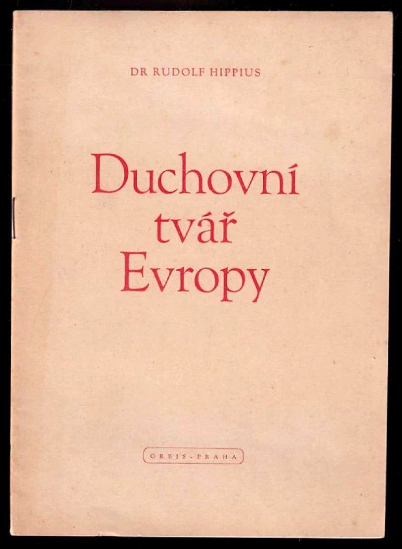Levně Duchovní tvář Evropy (Rudolf Hippius, 1945)