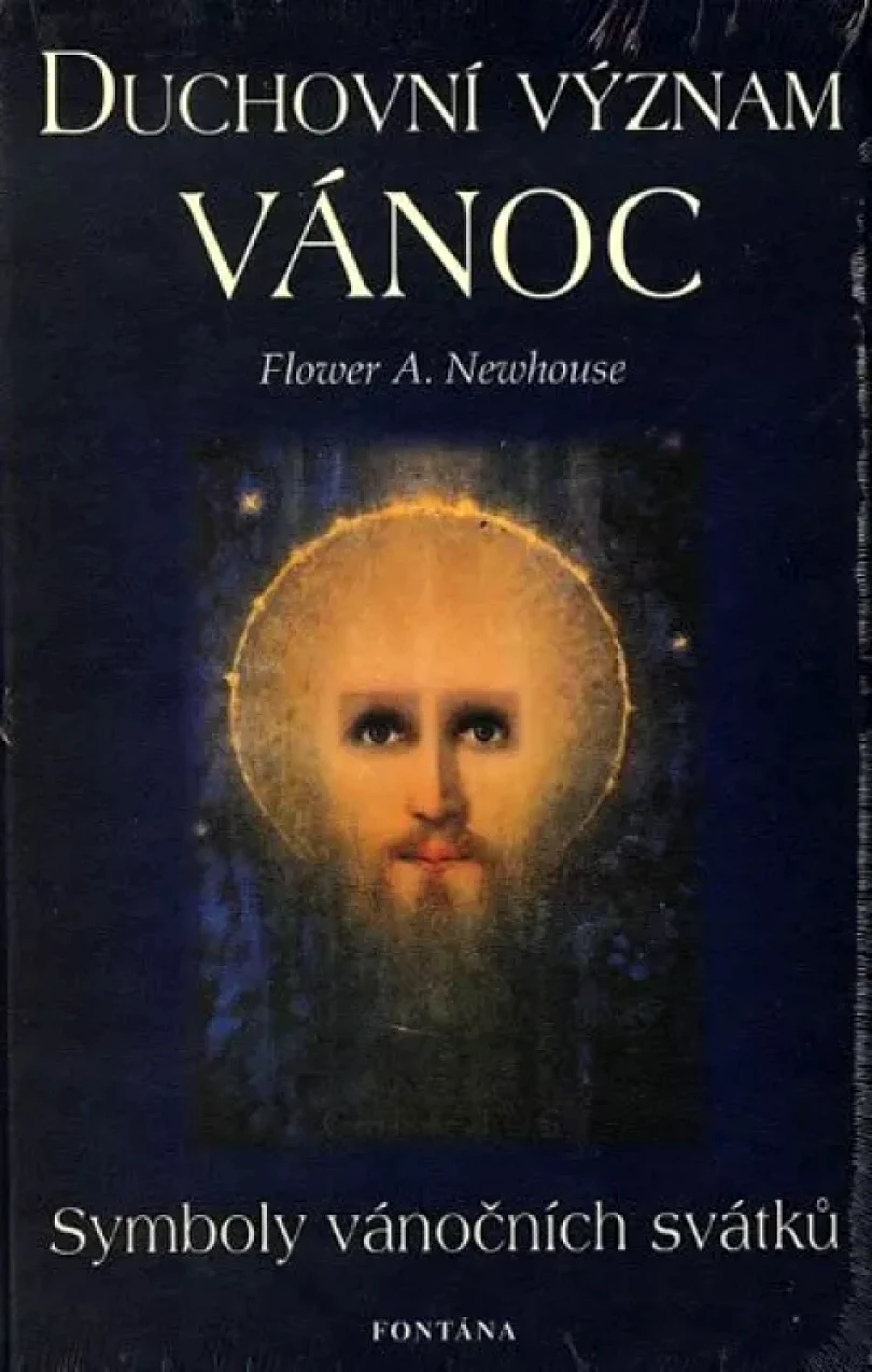 Levně Duchovní význam Vánoc (Flower Newhouse,, 2002)