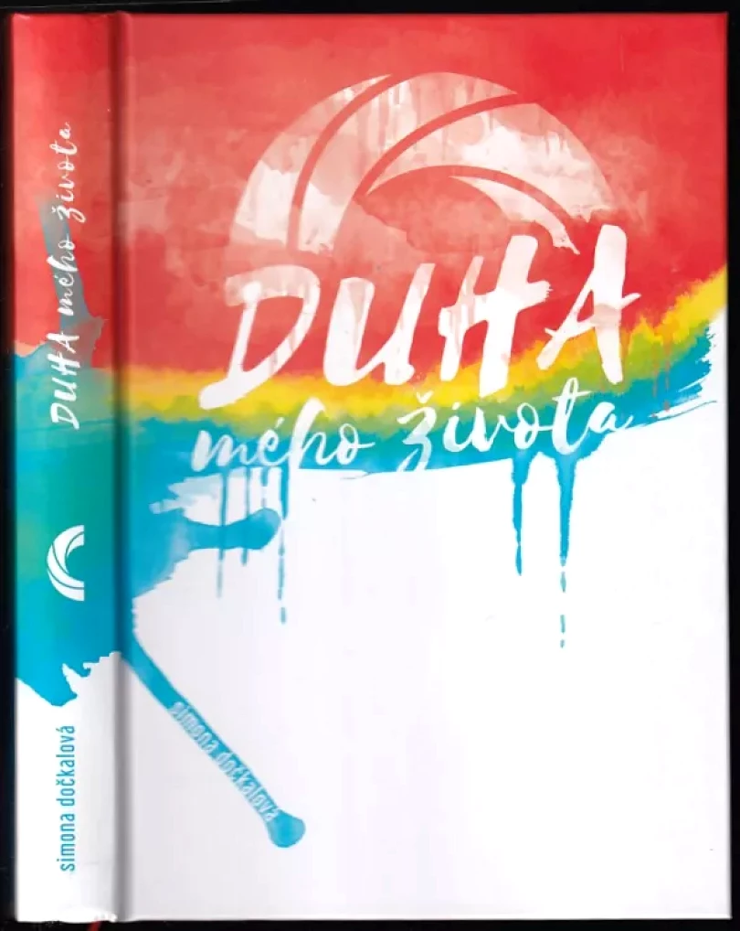 Levně Duha mého života (Simona Dočkalová, 2019)