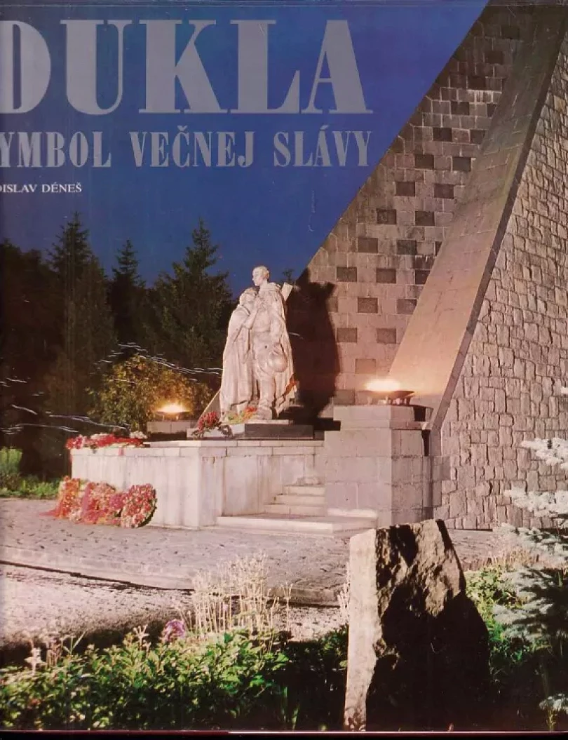 Dukla - symbol večnej slávy (Ladislav Deneš, 1983)
