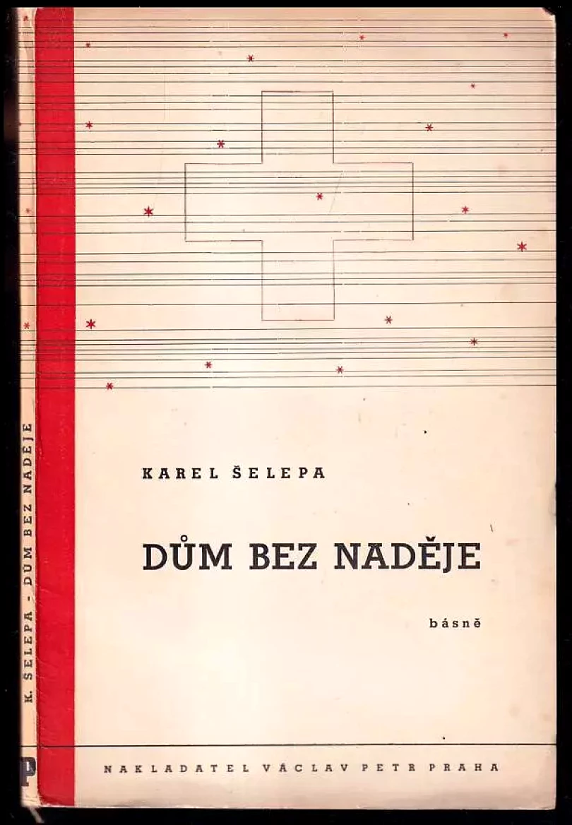 Dům bez naděje - básně (Karel Šelepa, 1937)