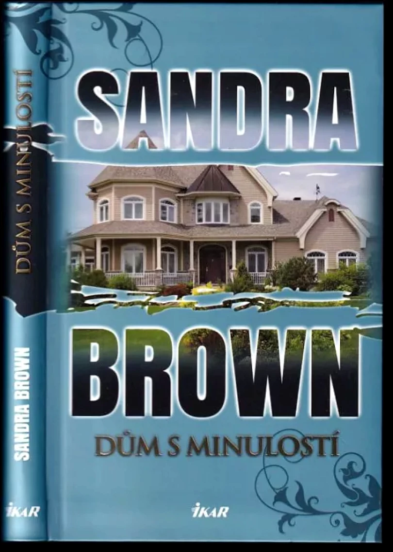 Dům s minulostí (Sandra Brown, 2015)