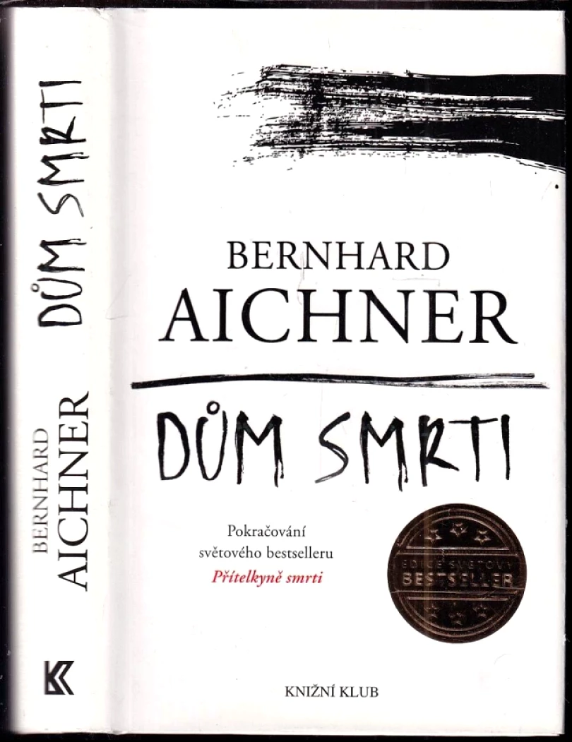 Dům smrti (Bernhard Aichner, 2017)