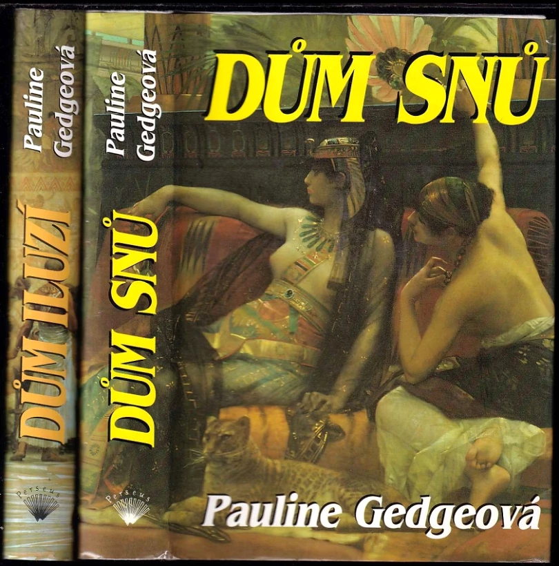Dům snů + Dům iluzí : Díl 1-2 (Pauline Gedge, 2000)