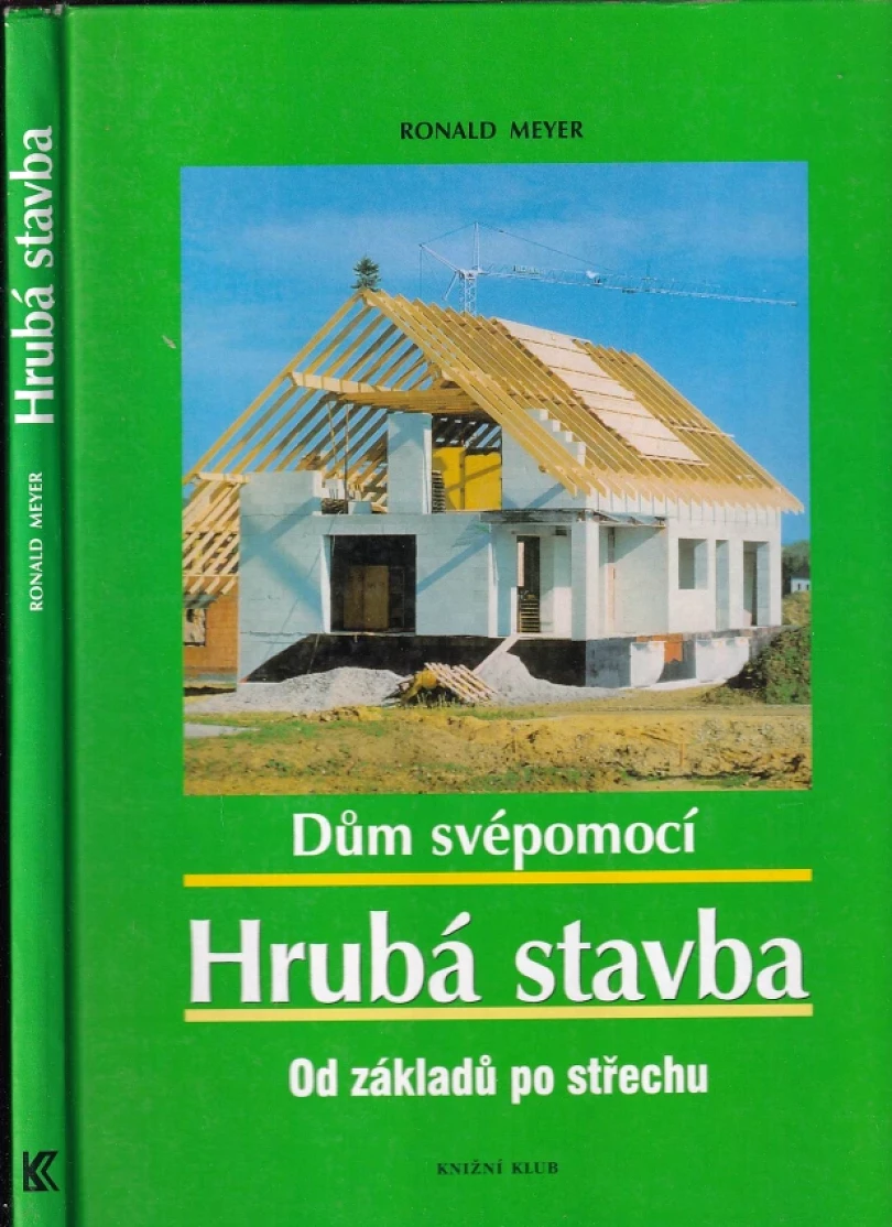 Dům svépomocí (Ronald Meyer, 2001)