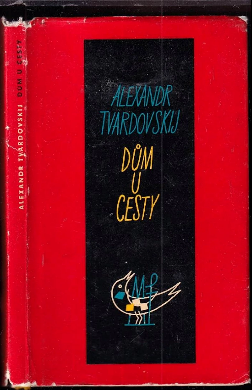 Dům u cesty (Aleksandr Trifonovič Tvardovskij, 1960)