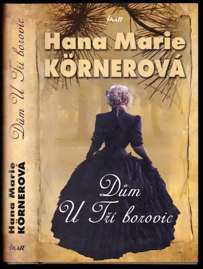 Dům U Tří borovic (Hana Marie Körnerová, 2011)