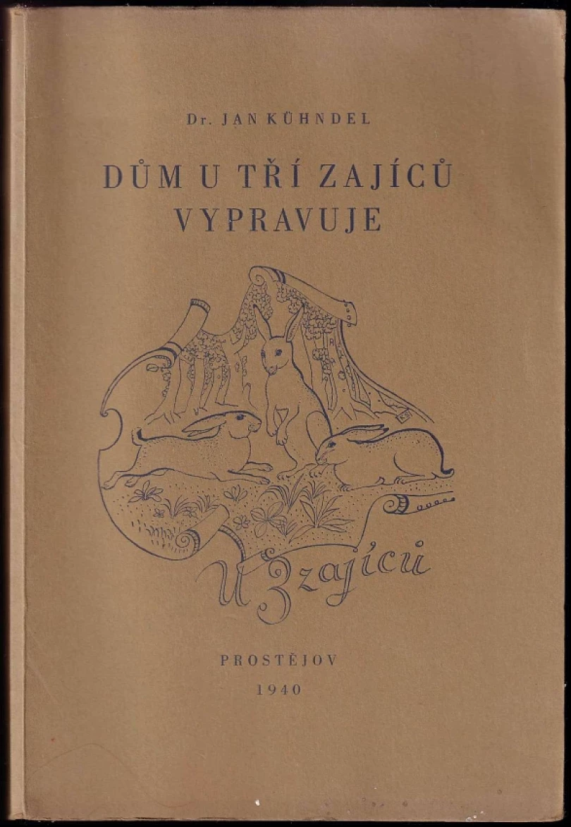Dům U tří zajíců vypravuje (Jan Kühndel, 1940)