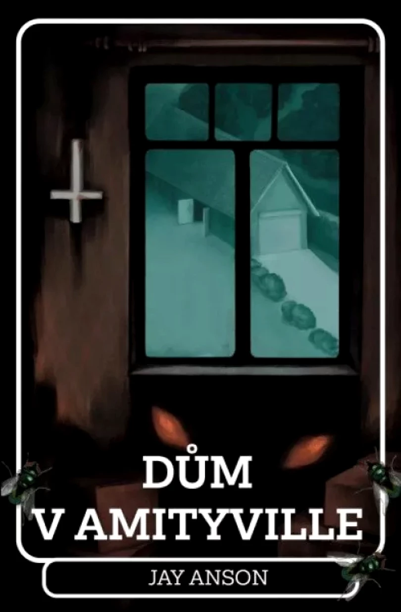 Dům v Amityville (Jay Anson, 2024)