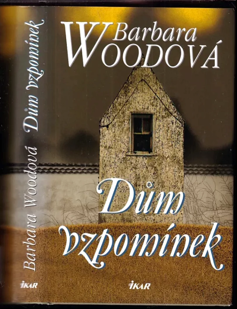Dům vzpomínek (Barbara Wood, 2005)