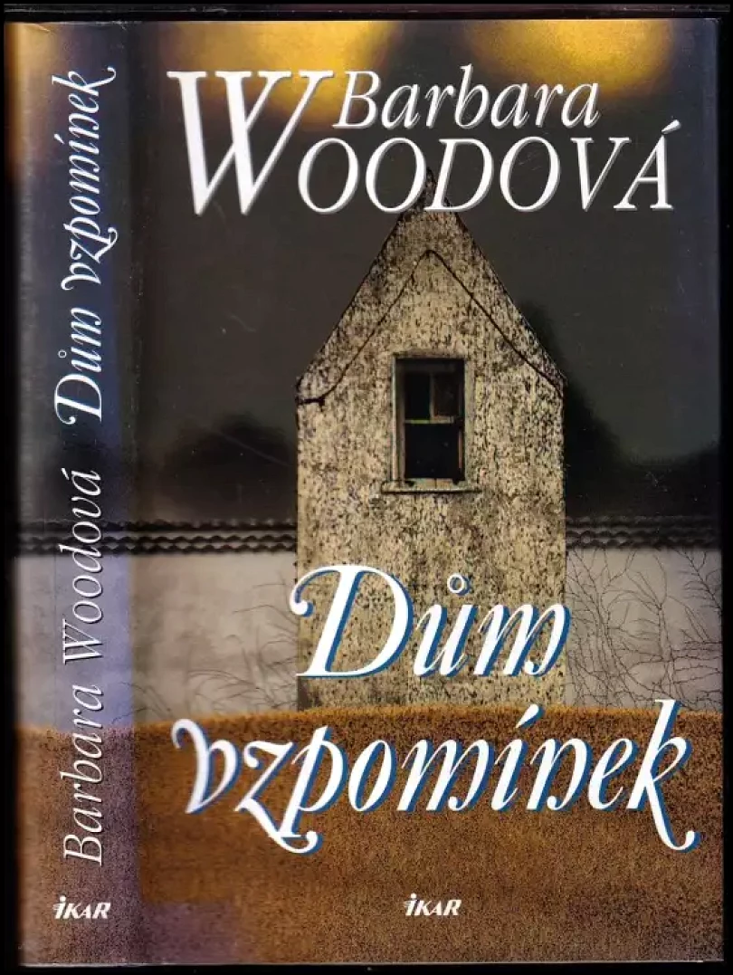 Dům vzpomínek (Barbara Wood, 2009)