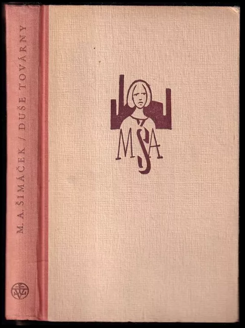 Levně Duše továrny (Matěj Anastasia Šimáček, 1953)