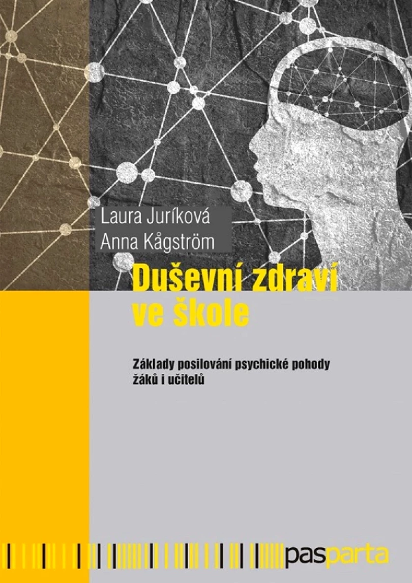Levně Duševní zdraví ve škole (Juríková Laura, 2025)