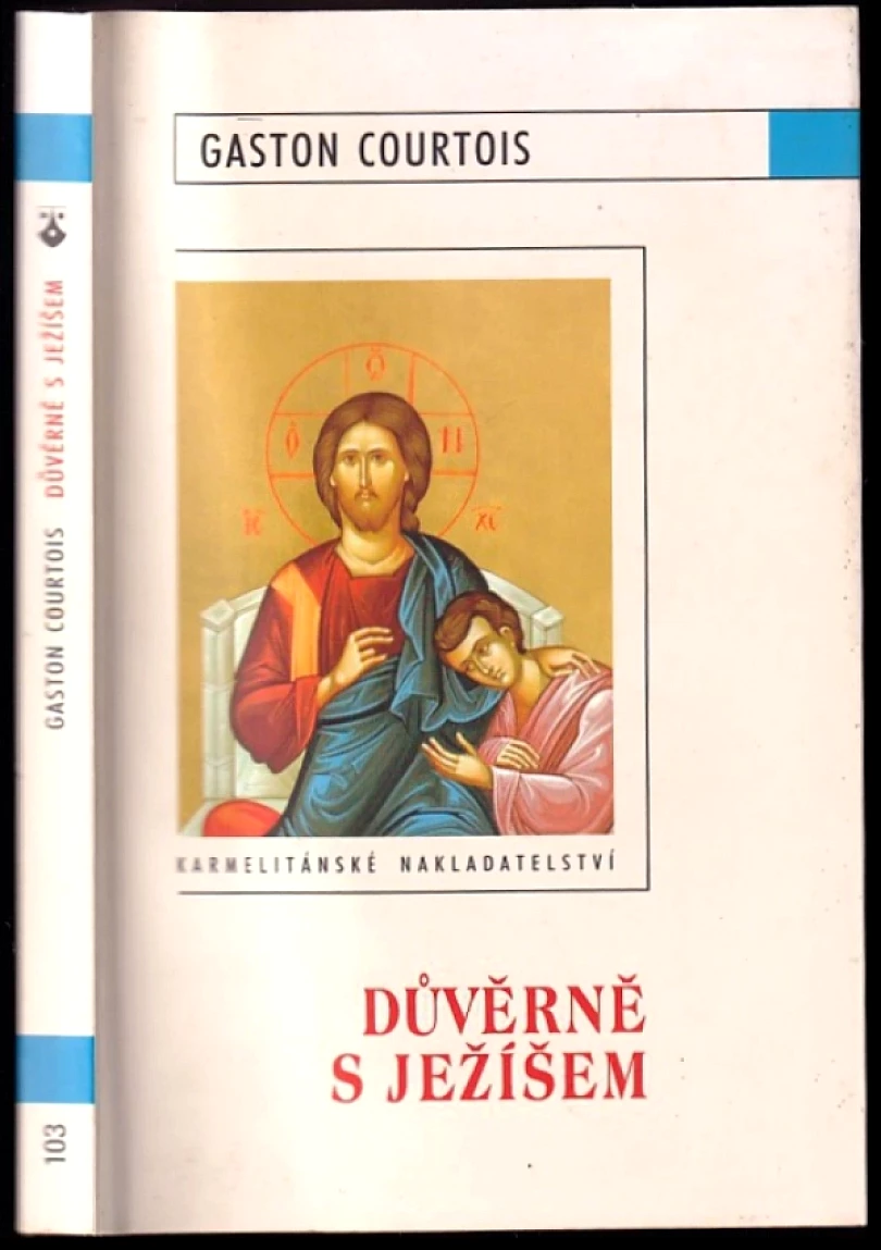 Levně Důvěrně s Ježíšem (Gaston Courtois, 2009)