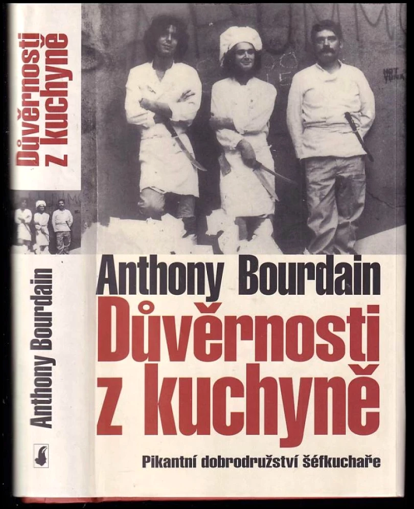 Levně Důvěrnosti z kuchyně (Anthony Bourdain, 2005)