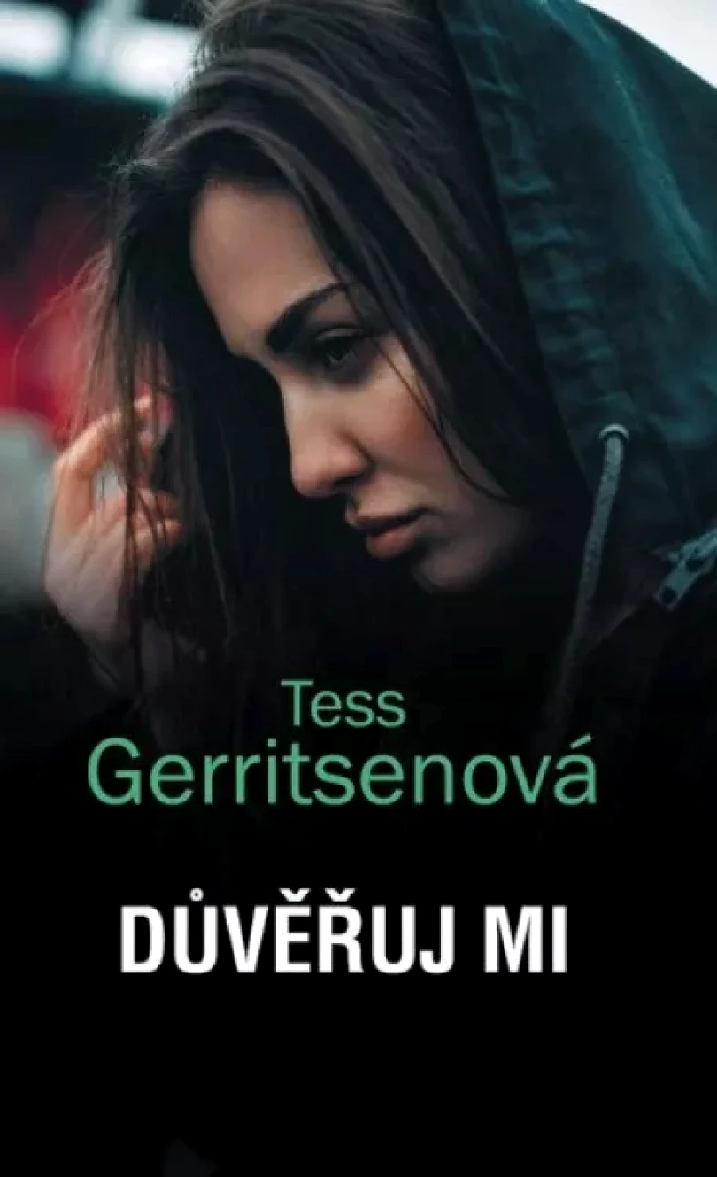 Levně Důvěřuj mi (Tess Gerritsen, 2024)