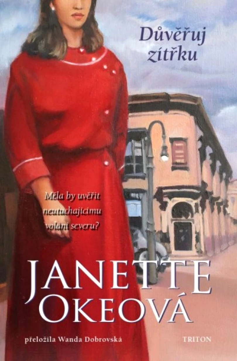 Levně Důvěřuj zítřku (Janette Oke, 2025)
