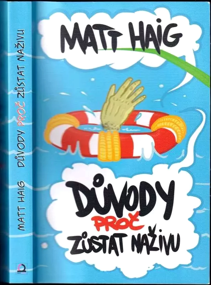 Levně Důvody, proč zůstat naživu (Matt Haig, 2016)