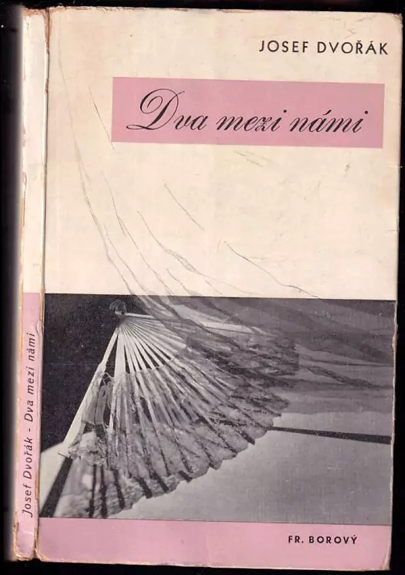Levně Dva mezi námi (Josef Dvořák, 1940)