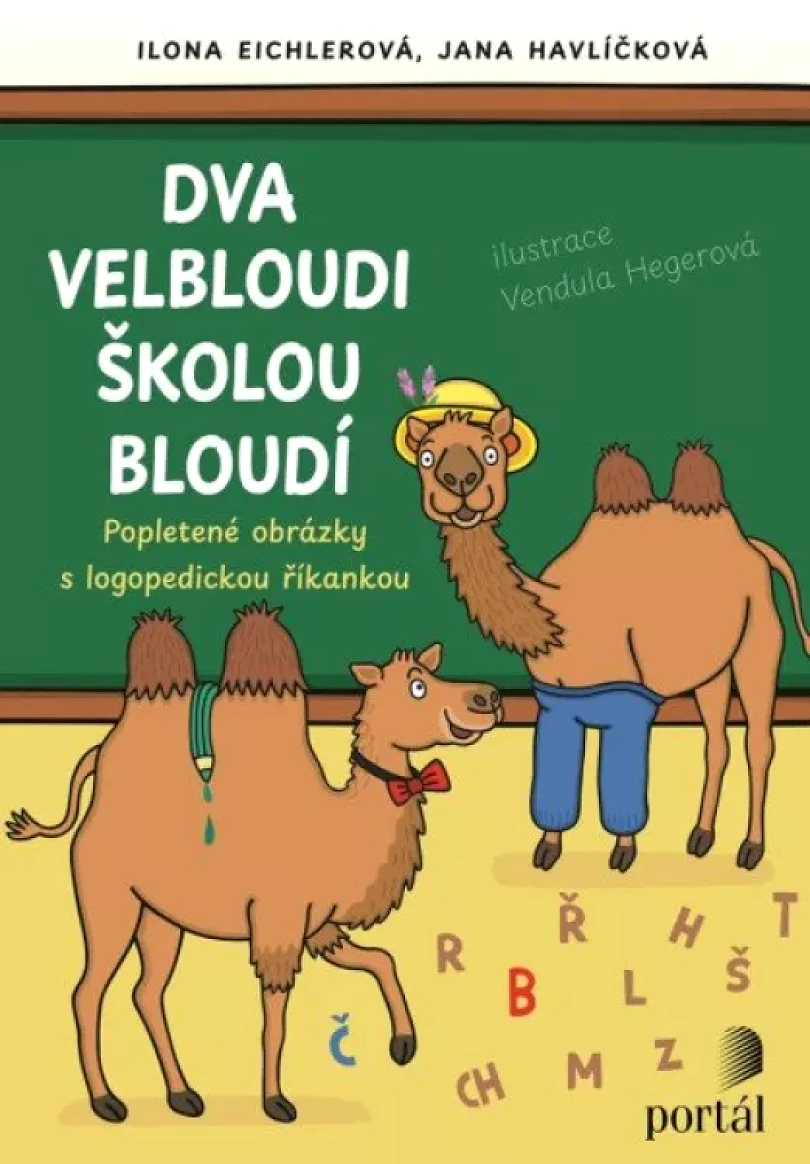 Levně Dva velbloudi školou bloudí (Ilona Eichlerová, 2024)