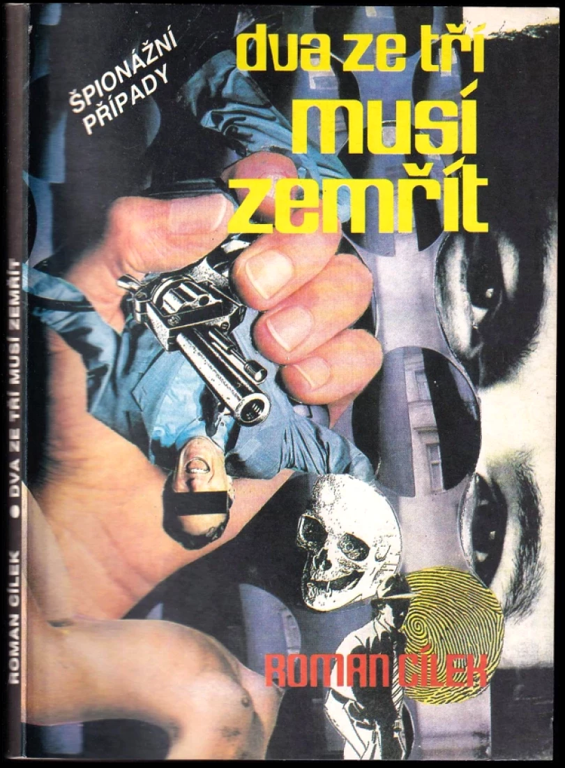 Levně Dva ze tří musí zemřít (Roman Cílek, 1993)