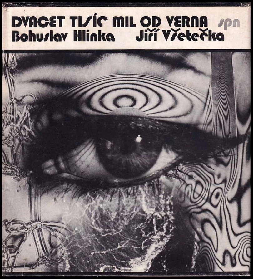 Levně Dvacet tisíc mil od Verna DEDIKACE BOHUSLAV HLINKA A JIŘÍ VŠETEČKA (Bohuslav Hlinka, 1981)
