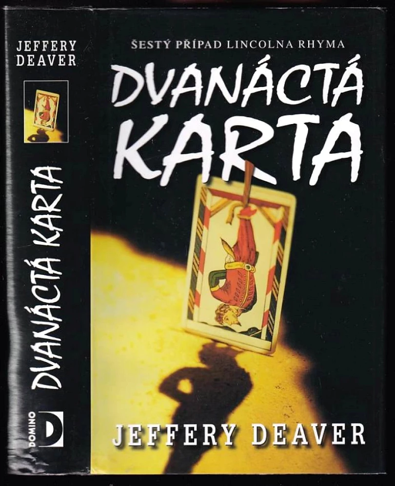 Dvanáctá karta (Jeffery Deaver, 2006)
