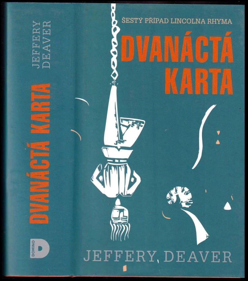 Dvanáctá karta (Jeffery Deaver, 2016)