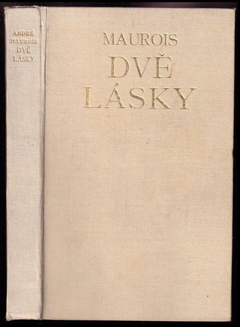 Levně Dvě lásky Filipa Marcenata (André Maurois, 1930)