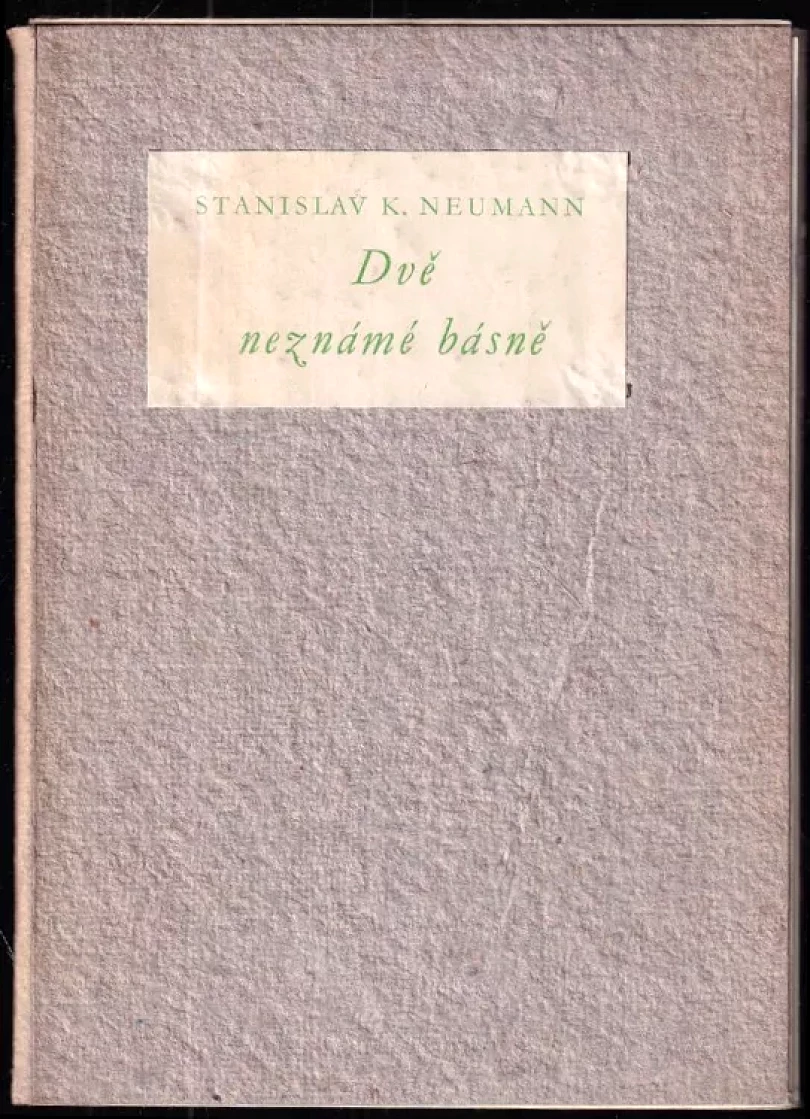 Levně Dvě neznámé básně (Stanislav Kostka Neumann, 1955)