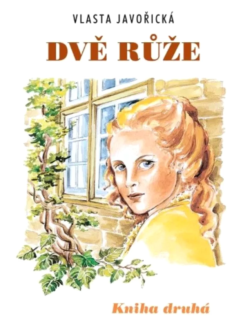 Dvě růže (Vlasta Javořická, 2005)