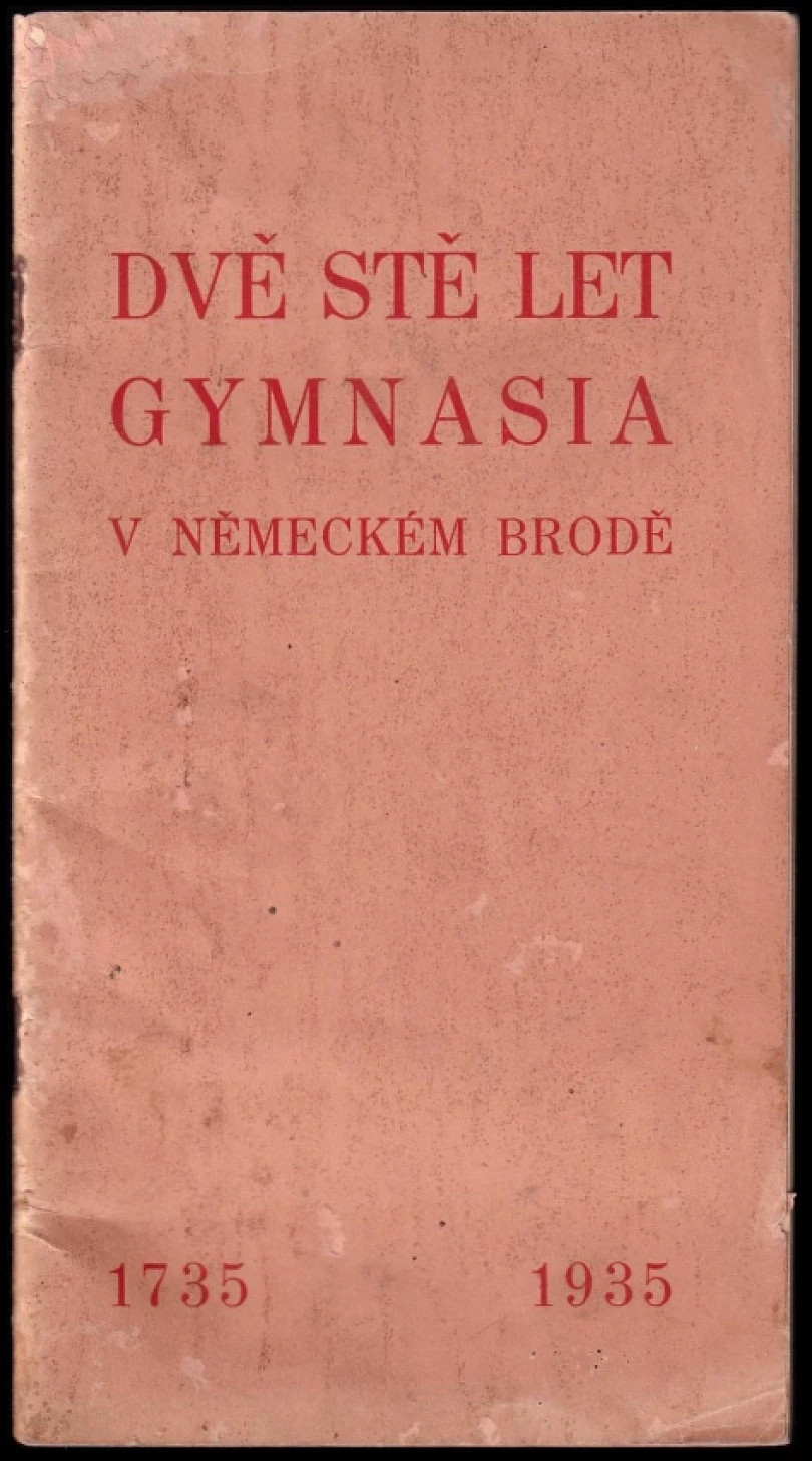 Dvě stě let gymnasia v Německém Brodě (, 1935)