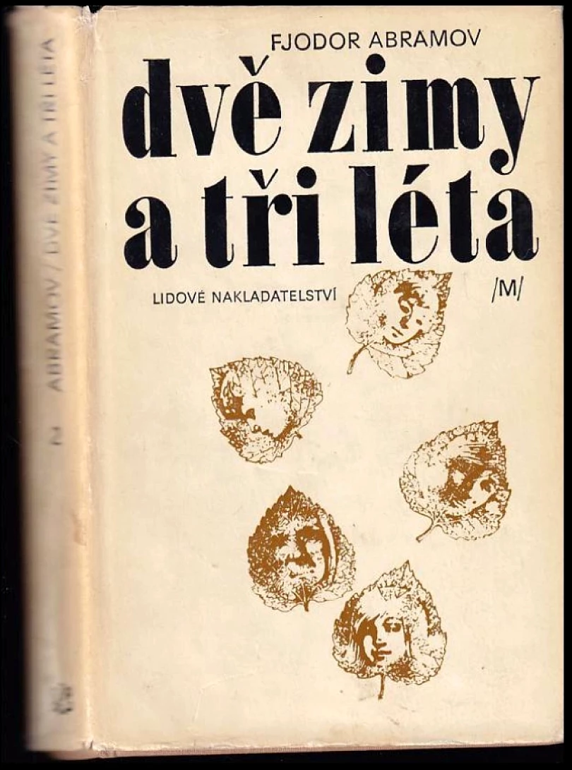 Levně Dvě zimy a tři léta (Fedor Aleksandrovič Abramov, 1977)