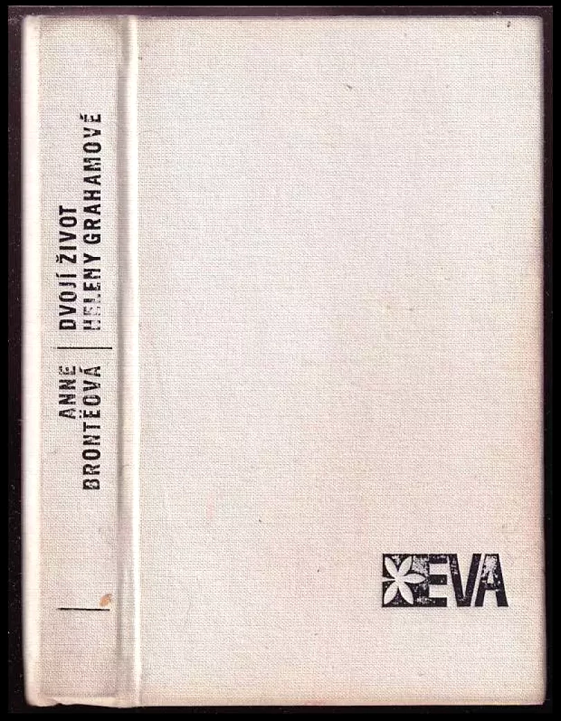 Levně Dvojí život Heleny Grahamové (Anne Brontë, 1975)
